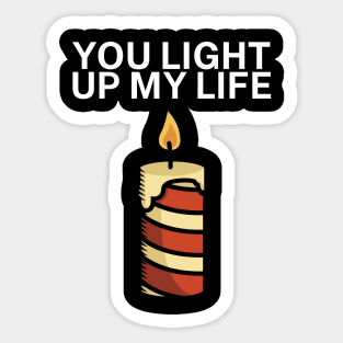 You light up my life Sticker